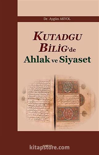 Kutadgu Bilig'de Ahlak ve Siyaset