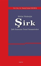 Bütün Yönleriyle Şirk