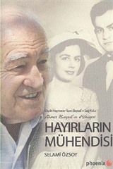 Hayırların Mühendisi Ahmet Baysalın Hikayesi