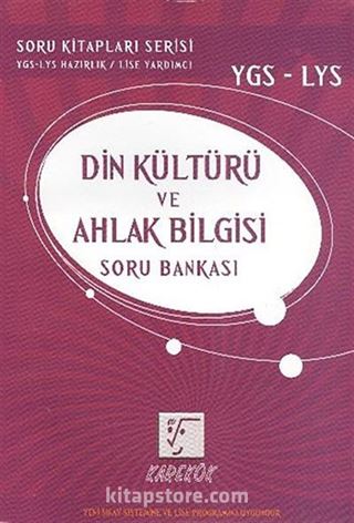 YGS-LYS Din Kültürü ve Ahlak Bilgisi Soru Bankası