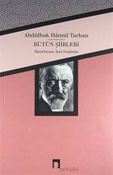 Abdülhak Hamid Tarhan / Bütün Şiirleri