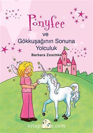 Ponyfee ve Gökkuşağının Sonuna Yolculuk