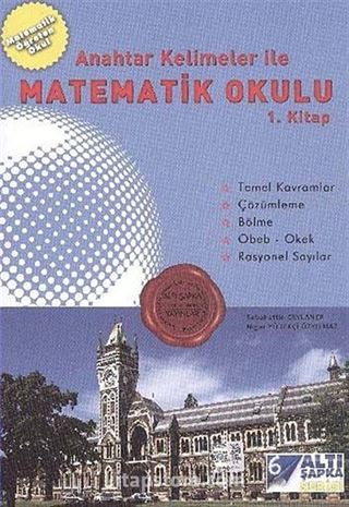 Anahtar Kelimeler İle Matematik Okulu 1. Kitap