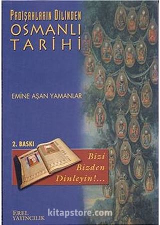 Padişahların Dilinden Osmanlı Tarihi