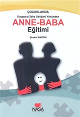 Çocuklarda Duygusal Zeka Gelişimi Yönünden Anne-Baba Eğitimi