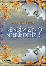 Kendimizin Neresindeyiz?