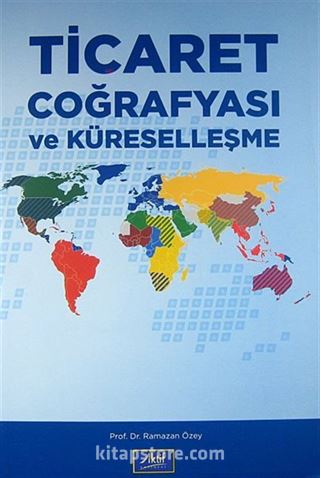 Ticaret Coğrafyası ve Küreselleşme