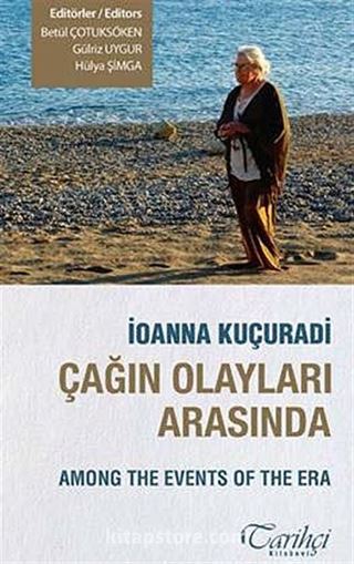 Ioanna Kuçuradi Çağın Olayları Arasında - Among the Events of the Era