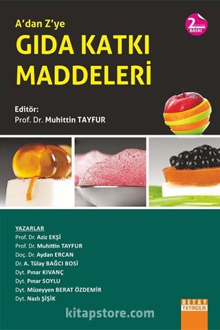 A'dan Z'ye Gıda Katkı Maddeleri