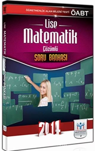 2014 ÖABT Lise Matematik Çözümlü Soru Bankası