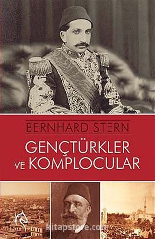 Gençtürkler ve Komplocular