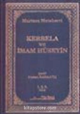 Kerbela ve İmam Hüseyin 1.2.3. Cilt Tek Kitap