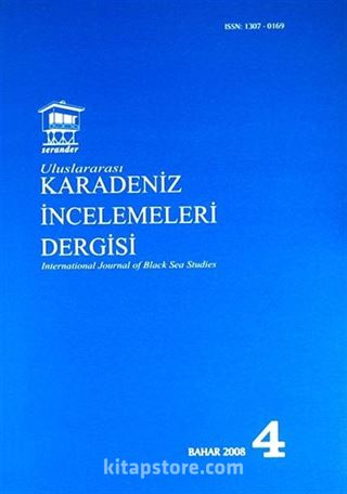 Uluslararası Karadeniz İncelemeleri Dergisi Sayı:4 Bahar 2008