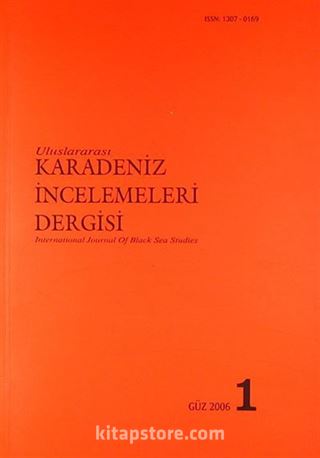 Karadeniz İncelemeleri Dergisi Sayı:1 Güz 2006