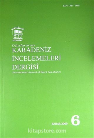 Uluslararası Karadeniz İncelemeleri Dergisi Sayı:6 Bahar 2009