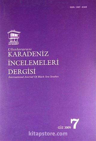 Uluslararası Karadeniz İncelemeleri Dergisi Sayı:7 Güz 2009