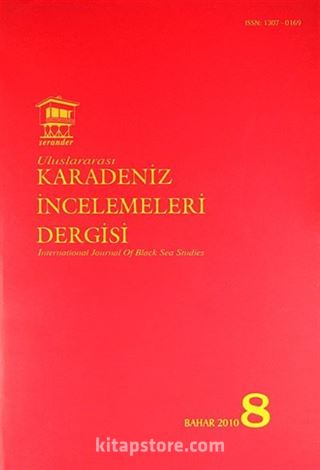 Uluslararası Karadeniz İncelemeleri Dergisi Sayı:8 Bahar 2010