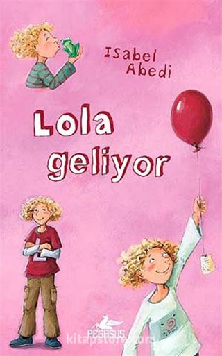 Lola Geliyor (Ciltli)