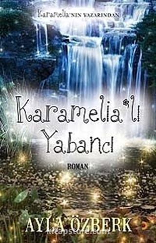 Karamelia'lı Yabancı