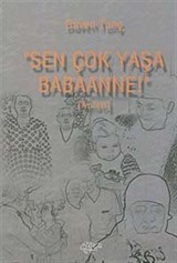 'Sen Çok Yaşa Babaanne!'