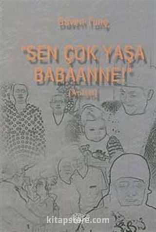 'Sen Çok Yaşa Babaanne!'