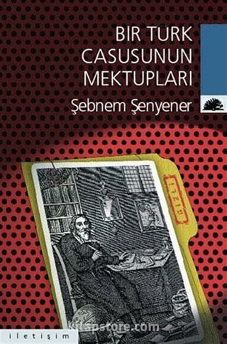 Bir Türk Casusunun Mektupları