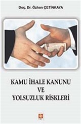 Kamu İhale Kanunu ve Yolsuzluk Riskleri