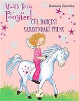 Ponyfee - Gül Bahçesi Sarayı'ndaki Prens