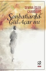 Sonbaharda Gül Açar mı