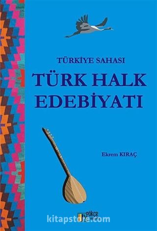 Türkiye Sahası Türk Halk Edebiyatı