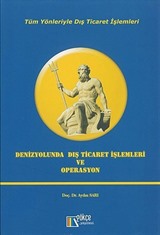 Denizyolunda Dış Ticaret İşlemleri ve Operasyon