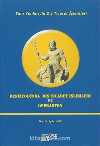 Denizyolunda Dış Ticaret İşlemleri ve Operasyon