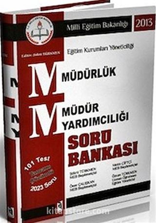 2013 Müdürlük Müdür Yardımcılığı Soru Bankası