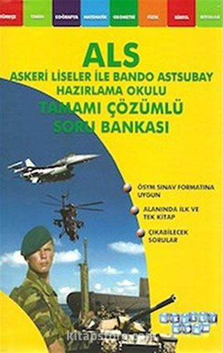 2014 ALS Askeri Liseler ile Bando Astsubay Hazırlama Okulu Tamamı Çözümlü Soru Bankası