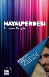 Hayal Perdesi Sinema Dergisi 2012 Yıllığı