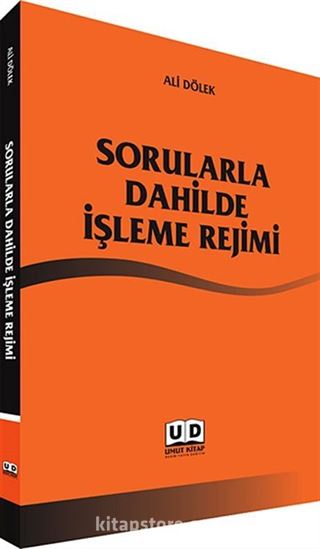 Sorularla Dahilde İşleme Rejimi