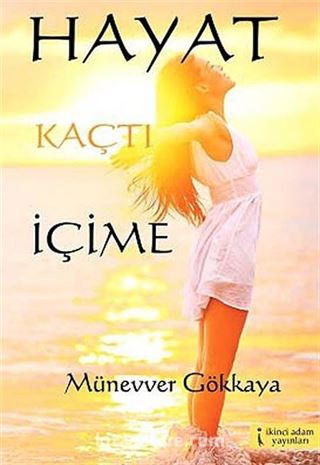 Hayat Kaçtı İçime