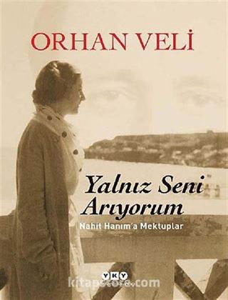 Yalnız Seni Arıyorum (Ciltli)