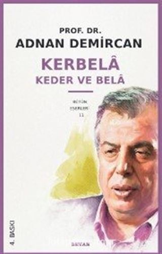 Kerbela - Keder ve Bela