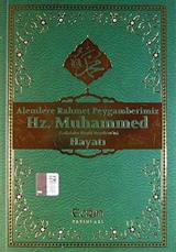 Alemlere Rahmet Peygamberimiz Hz.Muhammed (s.a.v) Hayatı