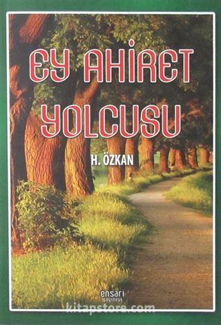 Ey Ahiret Yolcusu