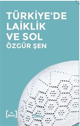 Türkiye'de Laiklik ve Sol