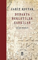 Dudakta Bekletilen Şarkılar