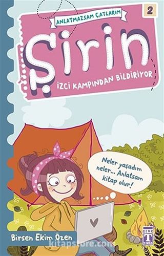 Şirin - Anlatmazsam Çatlarım / İzci Kampından Bildiriyor -2