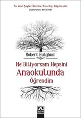 Ne Biliyorsam Hepsini Anaokulunda Öğrendim