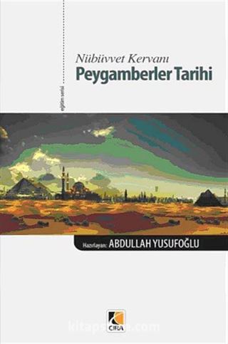 Nübüvvet Kervanı Peygamberler Tarihi