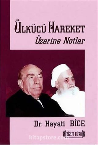 Ülkücü Hareket Üzerine Notlar