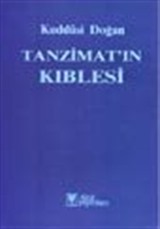 Tanzimatın Kıblesi