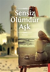 Sensiz Ölümdür Aşk