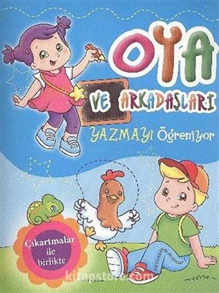 Oya ve Arkadaşları Yazmayı Öğreniyor